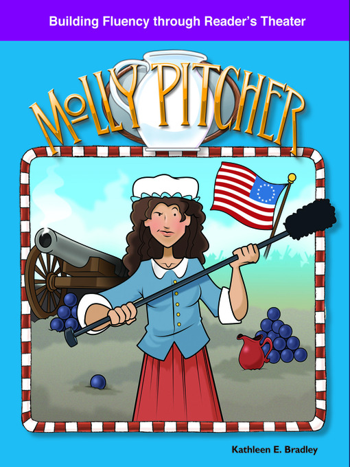 Title details for Molly Pitcher by Kathleen E. Bradley - Available